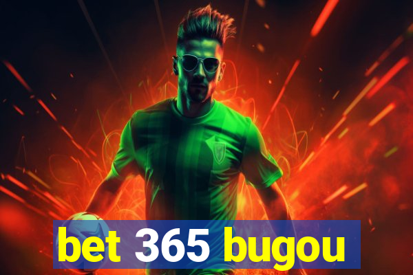 bet 365 bugou